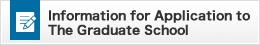 Information for Application to The Graduate School
